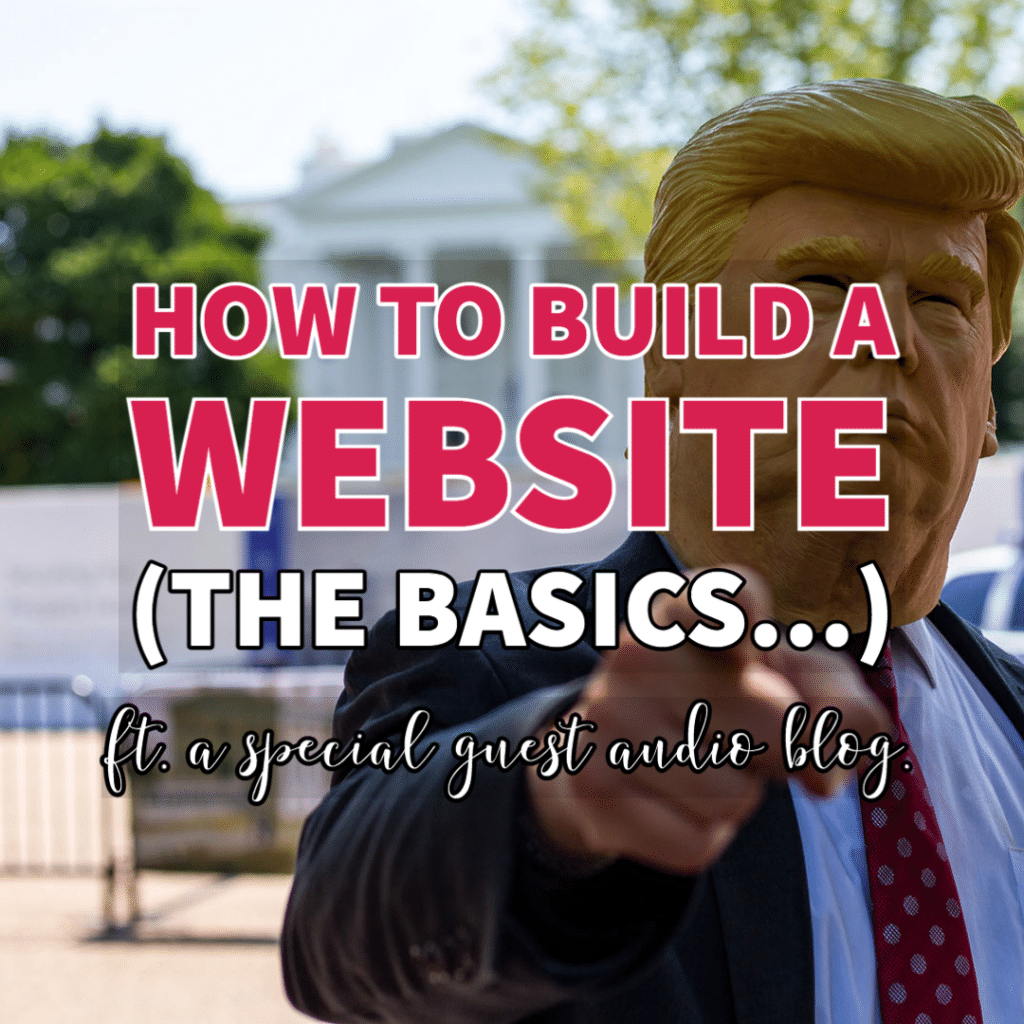 How to build a website? (The Basics…)